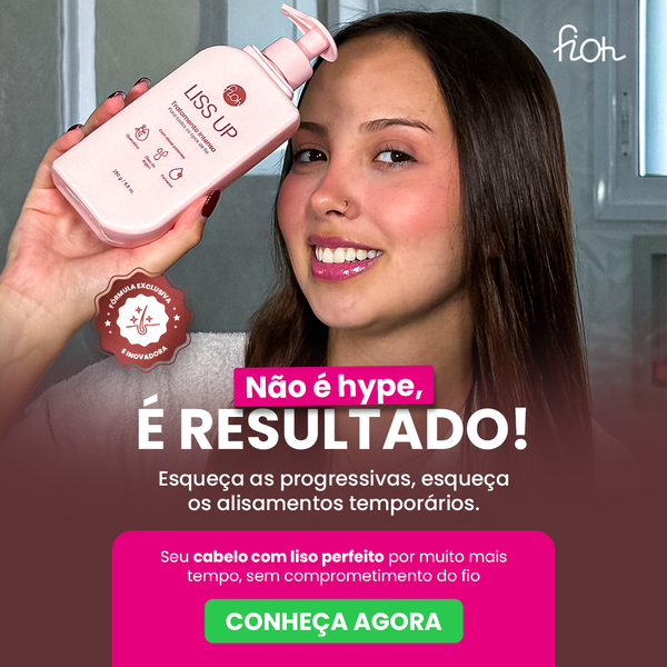 Liss UP Fioh - Liso Inteligente sem Formol