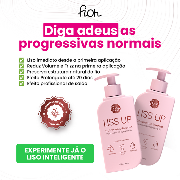 Liss UP Fioh - Liso Inteligente sem Formol